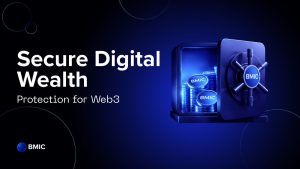 BMIC Secure Digital Wealth