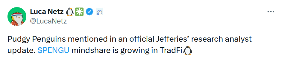 @LucaNetz - PENGU Jefferies Tweet