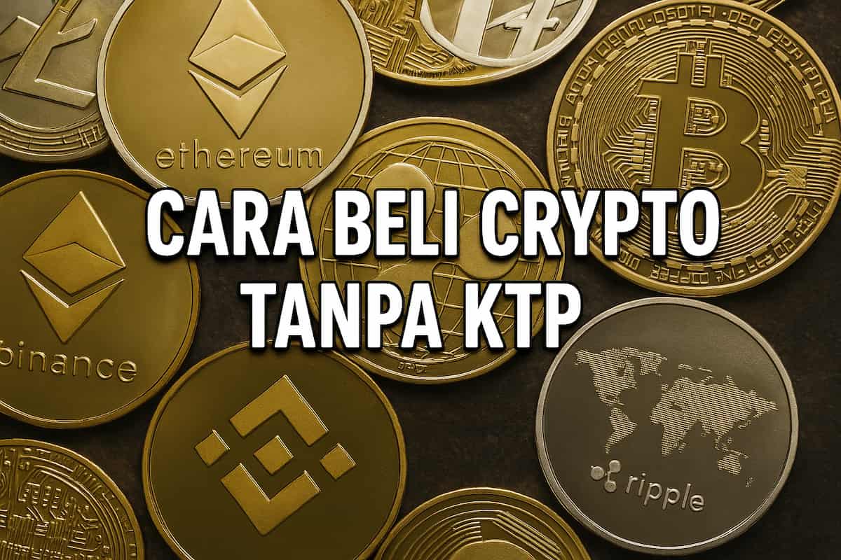 Cara Beli Crypto Tanpa KTP 2026 – Panduan Aman & Praktis
