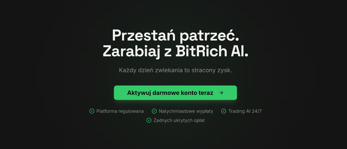 Przestań patrzeć. Zarabiaj z BitRich AI.