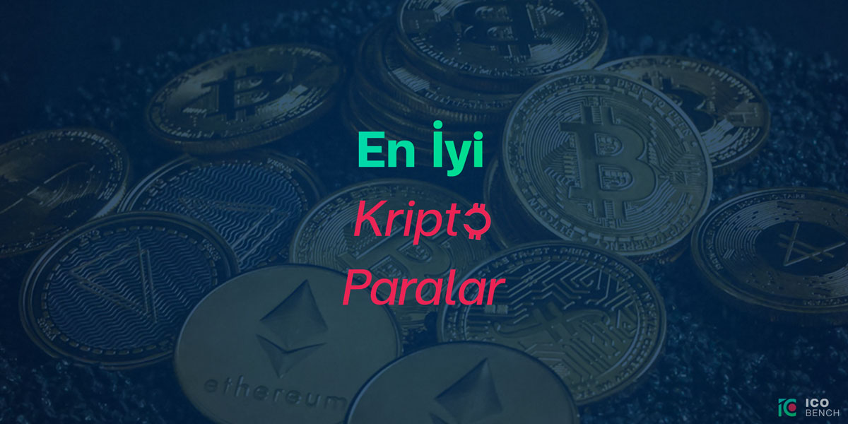 En İyi Kripto Para Projeleri - Şu An Hangi Coin Alınır?