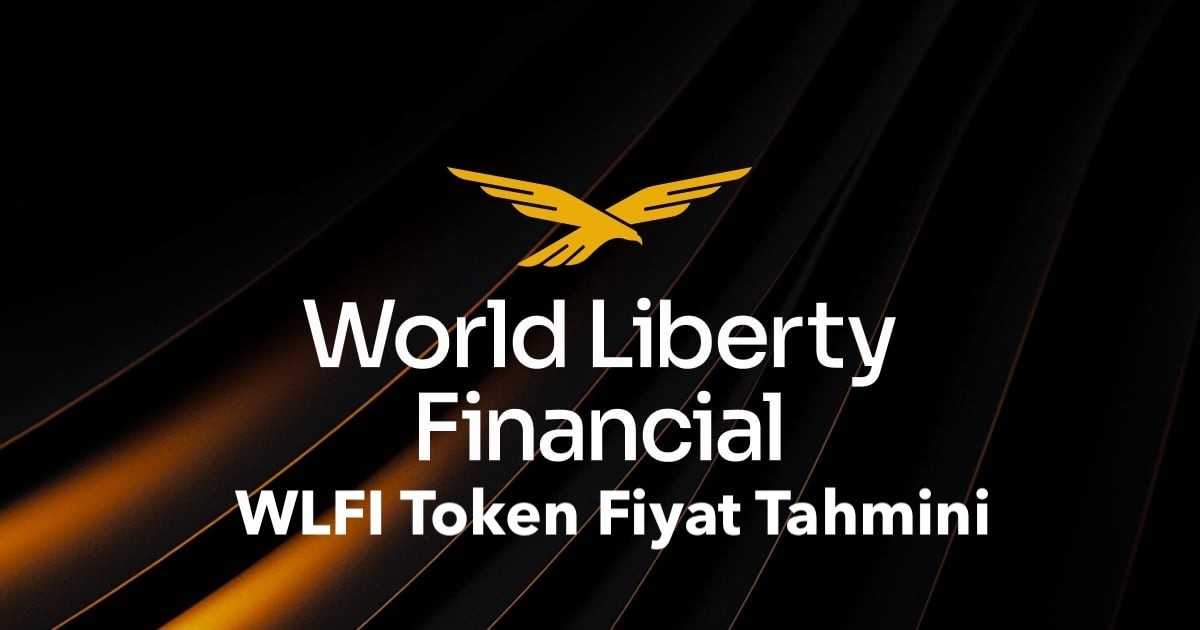 world liberty financial WLFI token fiyat tahmini