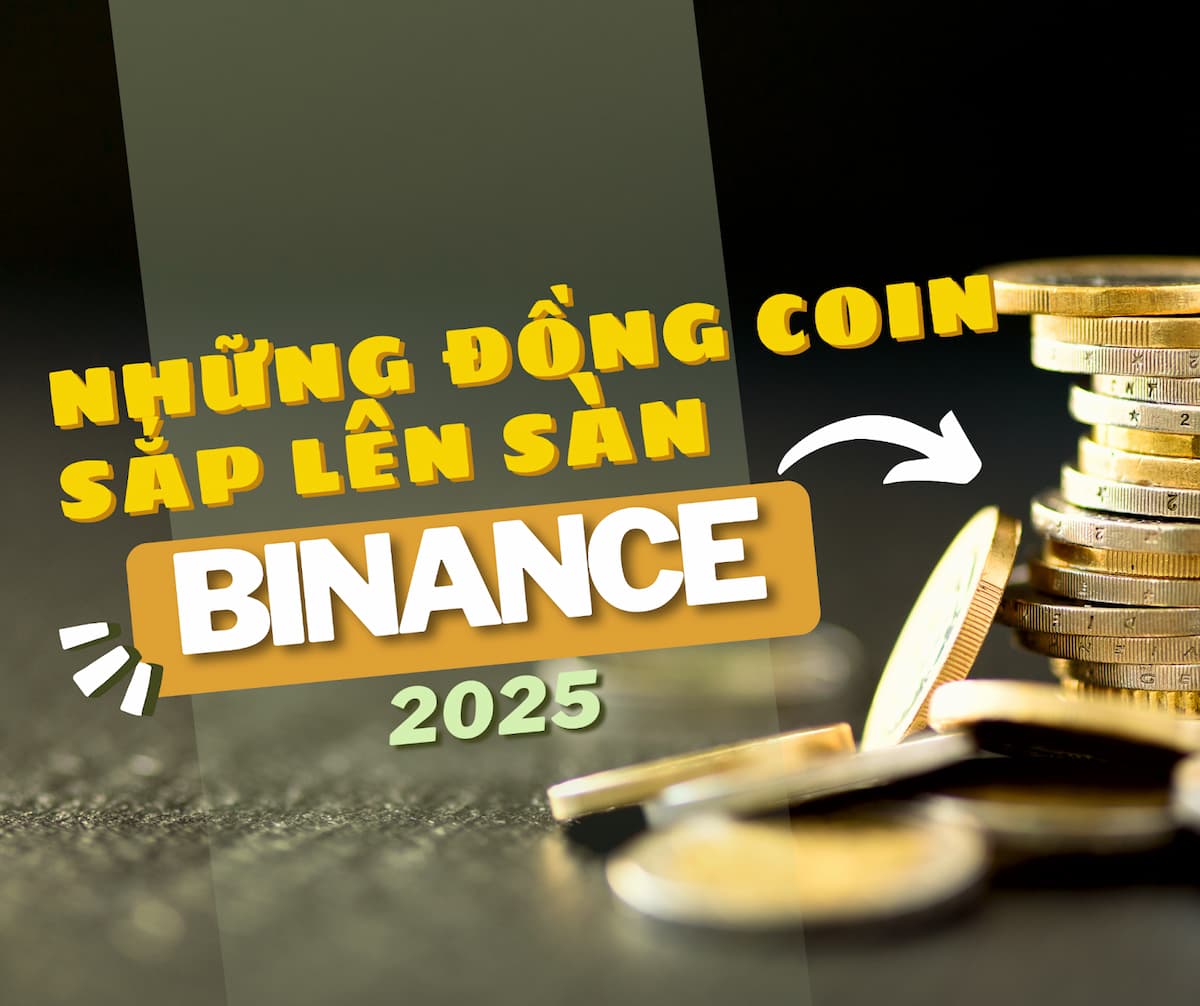 Những đồng coin sắp lên sàn Binance 2026