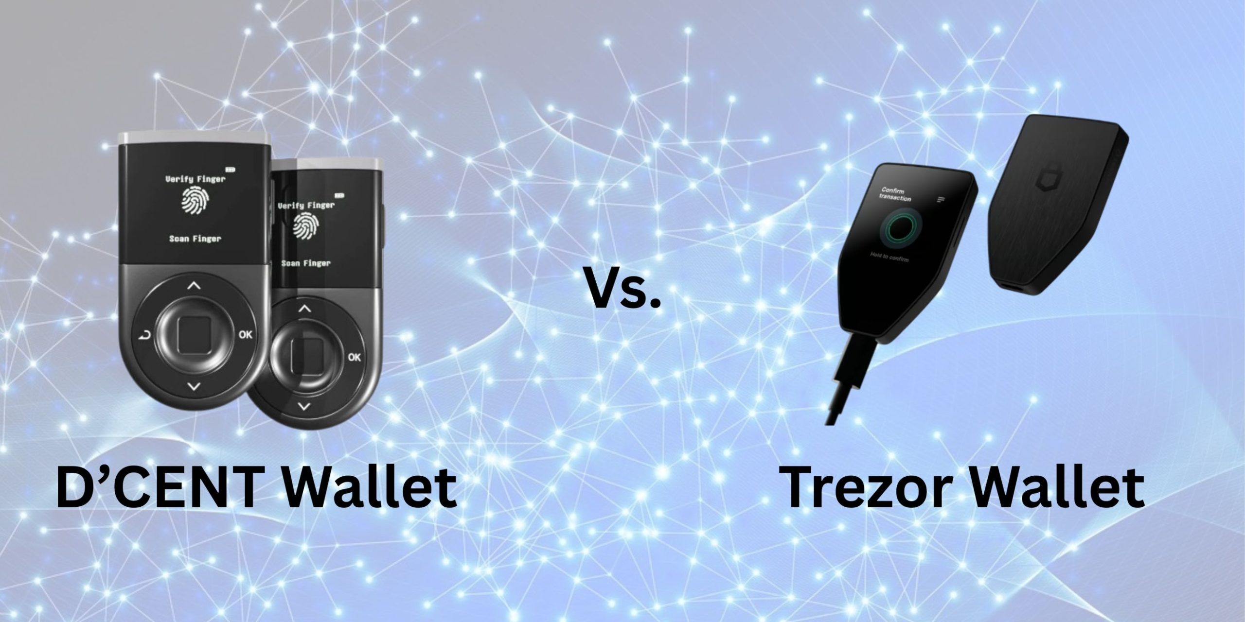 D'CENT wallet vs. Trezor